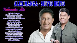 Alex Manga, Silvio Brito Grandes Exitos - Alex Manga, Silvio Brito Mix Vallenatos Romanticos 2022