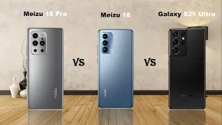 Meizu 18 Pro vs Meizu 18 vs Samsung Galaxy S21 Ultra