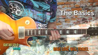 #13 The Basics - Have love, will travel (OST Californication). Guitar solo lesson.