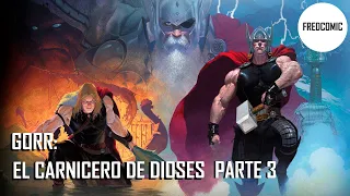 Thor God of Thunder  #6 y 7 "El Origen de Gorr" / COMIC NARRADO-FREDCOMIC