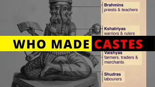 Who created CASTES in Hinduism- Gods, Bhramins or Society? Origin of Caste in India.