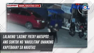 Lalaking 'lasing' patay matapos ang suntok ng 'nakulitan' umanong kapitbahay sa Navotas | TV Patrol