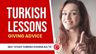 Turkish Lessons | Giving Advice in Turkish Language | Turkish Courses A2 #turkishlessons