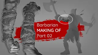 Barbarian - Making of( Part 02)