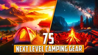 75 Next Level Camping Gear & Gadgets for Your Next Camping Trip