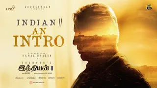 Indian 2 - An Intro | Kamal Haasan | Shankar | Anirudh | Subaskaran | Lyca | Red Giant