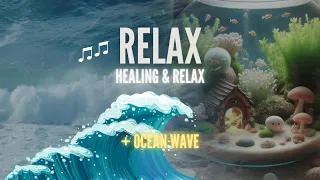 Relaxing Music 1 Hour • Relaxing Music for Heal Mind, Body and Soul + Ocean Wave #relaxingmusic