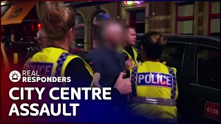 Investigating An Assault In The City Centre After Brawl | Women On The Force | Real Responders