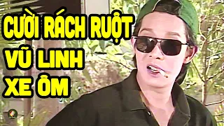 Cười rách ruột Vũ Linh làm xe ôm và phi vụ bất ngờ - Tuồng Cải Lương Xưa Vũ Linh, Thanh Ngân