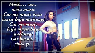 Car Mein Music Baja - Neha Kakkar, Tony Kakkar