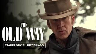The Old Way (2023) - Tráiler Subtitulado en Español