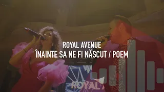 Inainte sa ne fi nascut / Poem - Royal Avenue (LIVE) - cover