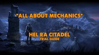 ESO - All About Mechanics - Hel Ra Citadel Trial Guide (Vet HM)