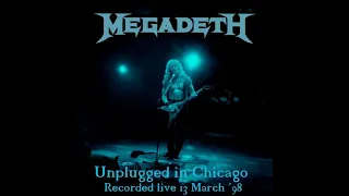Megadeth -  Unplugged in Chicago '98
