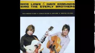 Take A Message To Mary- Dave Edmunds & Nick Lowe