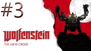 Wolfenstein The New Order Gameplay Walkthrough - Part 3 Chapter 2 'Asylum'