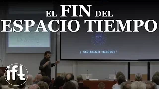 El fin del espacio-tiempo