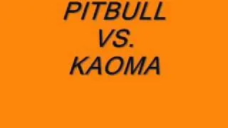 Pitbull vs  Kaoma