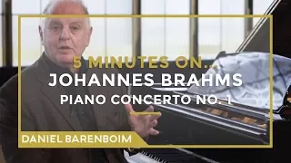 5 Minutes On... Brahms - Piano Concerto No.1 (D minor) | Daniel Barenboim [subtitulado]