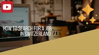 How to search for a job in Switzerland (web resources)