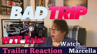 Bad Trip Trailer Reaction - Nope. Not this girl.