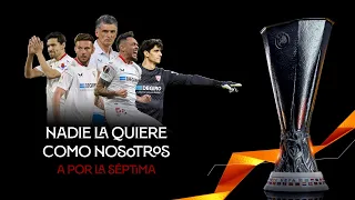 Nadie la quiere como nosotros (Spot Motivacional Sevilla - Juventus · UEFA Europa League 2022/2023)