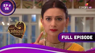 Hansa ने दी Gauri को चेतावनी | Meri Aashiqui Tum Se Hi | मेरी आशिकी तुम से ही | Full Episode | Ep. 5