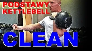 PODSTAWY KETTLEBELL Jak wygląda poprawny CLEAN metodą Hardstyle?