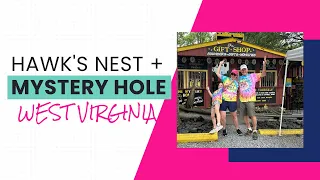 Hawks Nest and Mystery Hole Adventure in WV