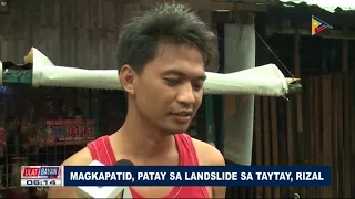 Magkapatid, patay sa landslide sa Taytay, Rizal