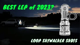 The Best LEP Flashlight of 2023? LOOP Skywalker SK01-S