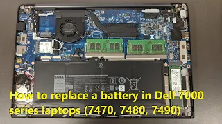 How to replace a battery in Dell 7000 series laptops (Latitude 7470, Latitude 7480, Latitude 7490)