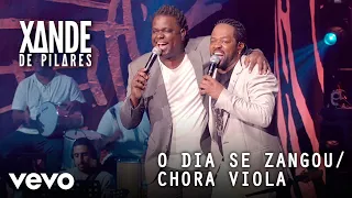 Xande de Pilares - O Dia Se Zangou / Chora Viola, Chora (Ao Vivo No Rio De Janeiro / 2020)