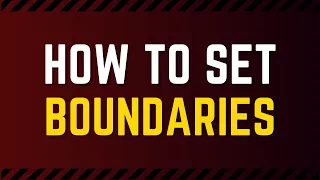 8 Tips on How To Set Boundaries