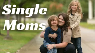 Reason # 97 Why Men Should AVOID Single Moms