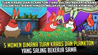 5 Momen dimana Tuan Krabs dan Plankton yang saling BEKERJA SAMA