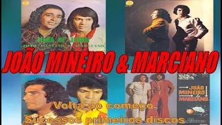 João Mineiro & Marciano-Volta ao Começo-Os  Sucessos dos primeiros discos -1973 a 1976 (By Marcos)