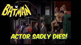 Batman 60's TV Show!—Actor Sadly & Suddenly Passes Away!