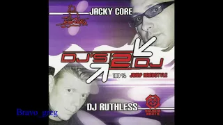 Complexe Cap'tain "Jacky Core/Ruthless‎-DJ's To DJ's 100% Jump Hardstyle"(2005)(by bravo_greg) 🔊⛵️🇧🇪