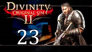 Let's Play Divinity Original Sin 2 - Part 23: Dallis Attacks!