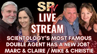 Scientology's Most Famous Double Agent has a New Job?  - SPTV Livestream