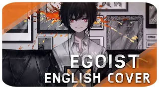 EGOIST // エゴイスト [vocaloid english cover]