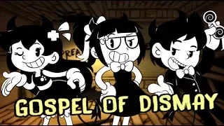 【Bendy And The Ink Machine】- Gospel of Dismay (Cover Ft. Djsmell & Kathy-Chan★)