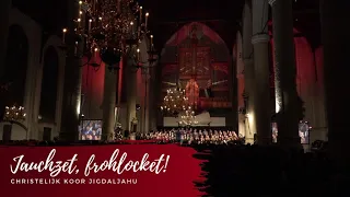 Jauchzet frohlocket! - Chr. Koor Jigdaljahu