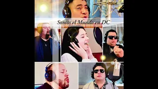 Somos el Mundo en DC  {Cover} - Beverly Pérez -Max - Renzo -Omer -Bilder -Lester