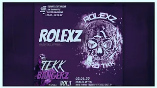 ROLEXZ - Tekk Bangerz Vol. 1 [Set]