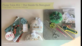 Floss Tube #51 - The Hands On Designer - Finishing Tutorial First Frost