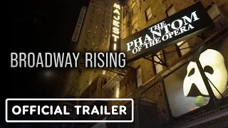 Broadway Rising - Official Trailer (2022) Amy Rice