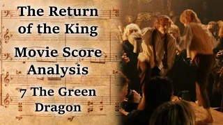 3.07 The Green Dragon | LotR Score Analysis