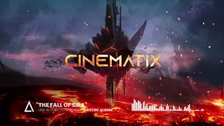 "The Fall of Sira" from the Audiomachine release CINEMATIX